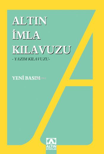 Altın İmla Kılavuzu Yazım Kılavuzu