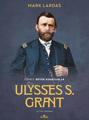 Ulysses S. Grant;Osprey Büyük Komutanlar