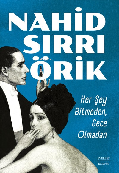 Her Şey Bitmeden,  Gece Olmadan