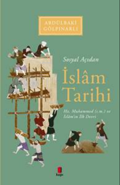 Sosyal Açıdan İslâm Tarihi;Hz. Muhammed (s.m.) Ve İslâm'ın İlk Devri