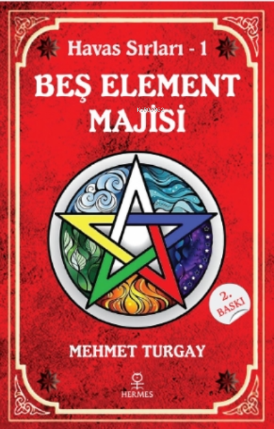  Beş Element Majisi Havas Sırları 1 | Beş Element Majisi Havas Sırları 1 | Mehmet Turgay | Hermes Yayınları | 9786057737472 
