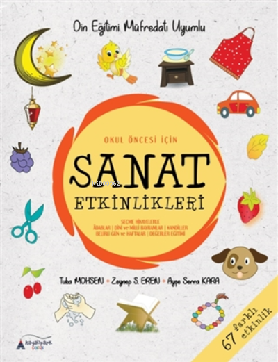 Okul Öncesi̇ İçin Sanat Etkinlikleri;Din Eğitimi Müfredatı Uyumlu