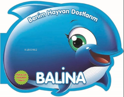 Balina - Benim Hayvan Dostlarım