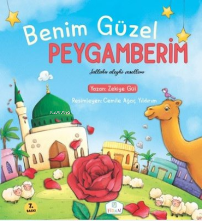 Benim Güzel Peygamberim Sallallahu Aleyhi Vesellem