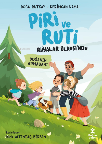 Piri ve Ruti Rüyalar Ülkesi'nde ;Doğanın Armağanı