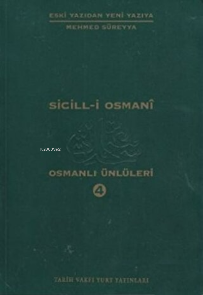 Sicill-i Osmani Osmanlı Ünlüleri 4 Me-Re