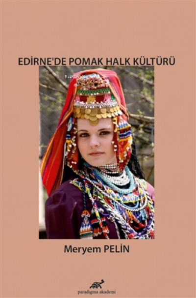 Edirne’de Pomak Halk Kültürü