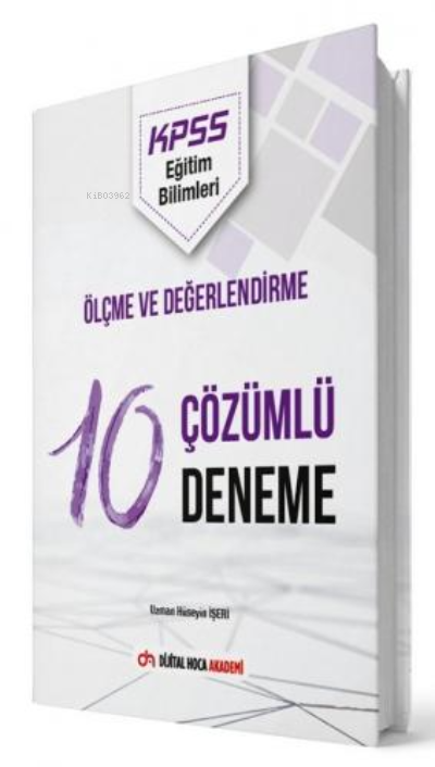  2022 KPSS Eğitim Bilimleri Ölçme ve Değerlendirme Çözümlü 10 Deneme Dijital Hoca Akademi | 2022 KPSS Eğitim Bilimleri Ölçme ve Değerlendirme Çözümlü 10 Deneme Dijital Hoca Akademi | Kolektif | Dijital Hoca Akademi | 9786257585033 