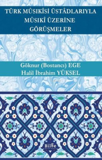 Türk Musikisi Üstadlarıyla Musiki Üzerine Görüşmeler