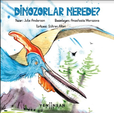 Dinozorlar Nerede?