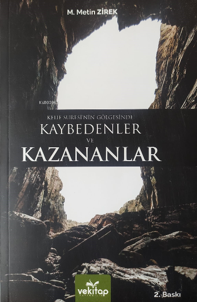 Kehf Suresi’nin Gölgesinde ;Kaybedenler Ve Kazananlar