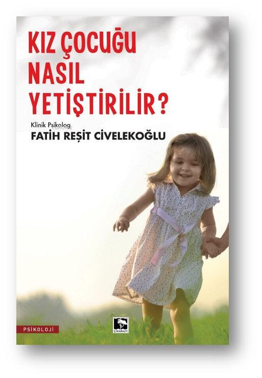 Kız Çocuğu Nasıl Yetiştirilir?