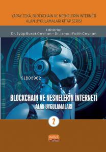 Blockchain ve Nesnelerin İnterneti - Alan Uygulamaları-2