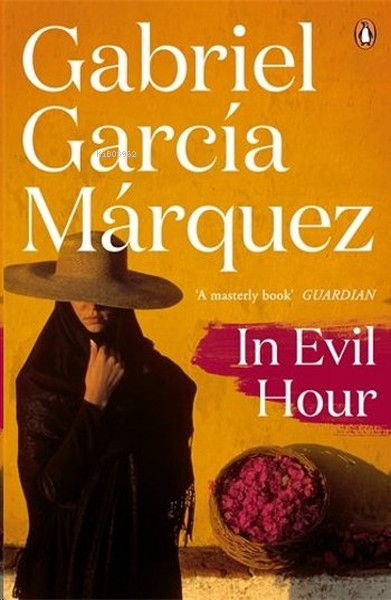  In Evil Hour (Marquez 2014) | In Evil Hour (Marquez 2014) | Gabriel Garcia Marquez | Penguin Books | 9780241968710 
