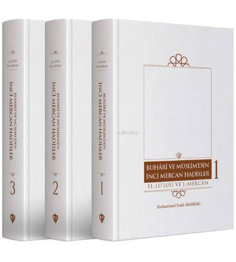 Buhari Ve Müslim’den İnci Mercan Hadisler El Lü'lüü Vel Mercan Fi Ma İttefeka Aleyhi'ş- Şeyhan ;Arapça-Türkçe Metin  -  “Üç Cilt”