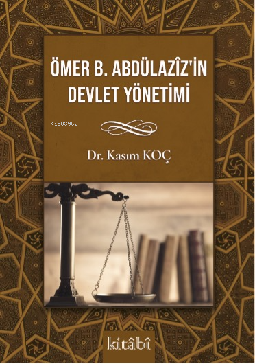 Ömer bin Abdülaziz'in Devlet Yönetimi