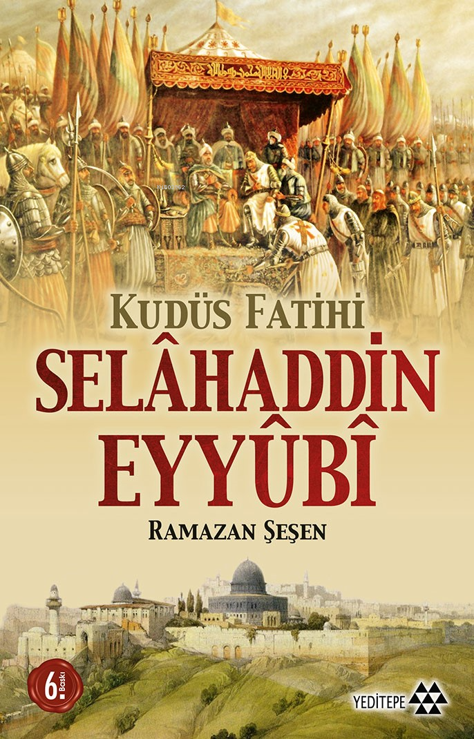 Kudüs Fatihi Selahaddin Eyyubi