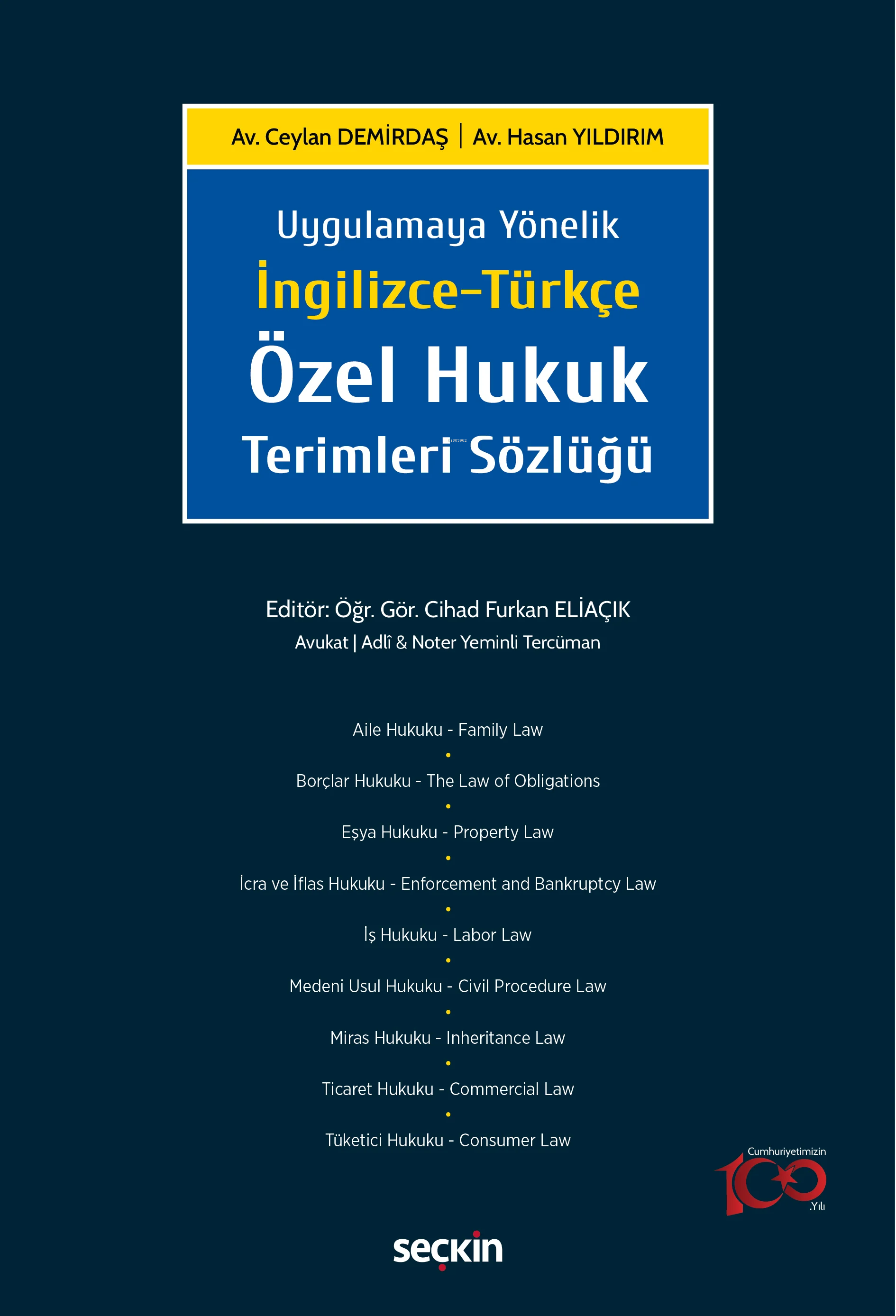 İngilizce–Türkçe Özel Hukuk Terimleri Sözlüğü;Uygulamaya Yönelik