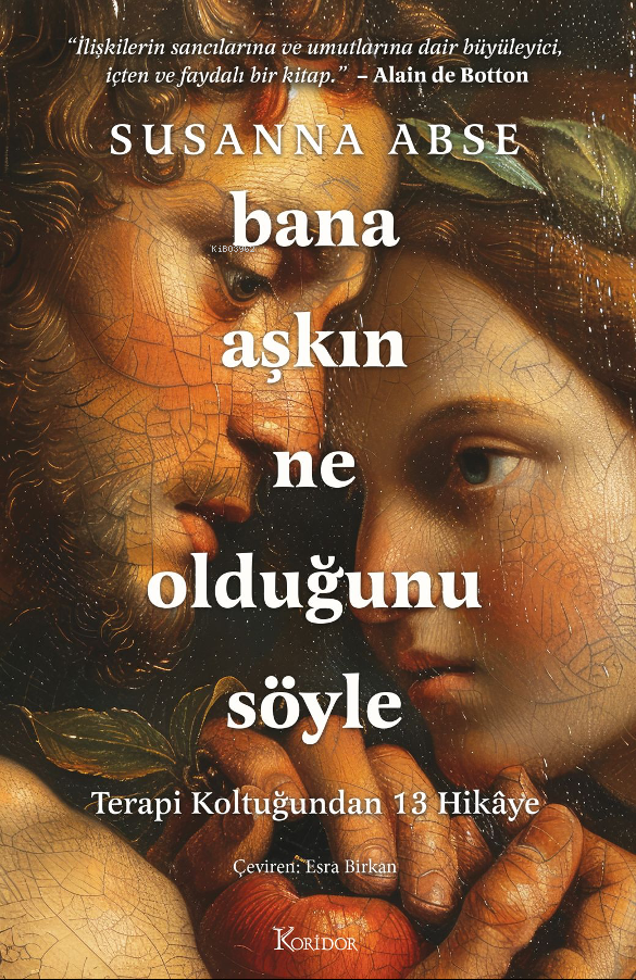 Bana Aşkın Ne Olduğunu Söyle;Terapi Koltuğundan 13 Hikaye