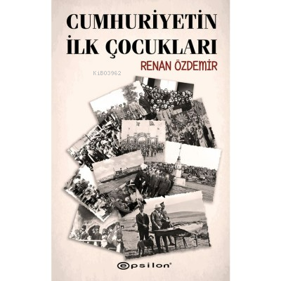 Cumhuriyetin İlk Çocukları