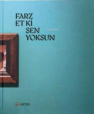  Farz Et Ki Sen Yoksun | Farz Et Ki Sen Yoksun | Kolektif | Arter Yayıncılık | 9786057335548 