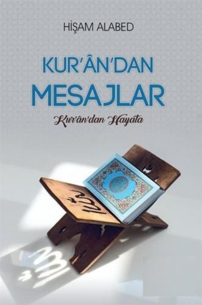 Kur'an'dan Mesajlar;Kur'an'dan Hayata