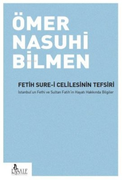 Fetih Sure-i Celilesinin Tefsiri