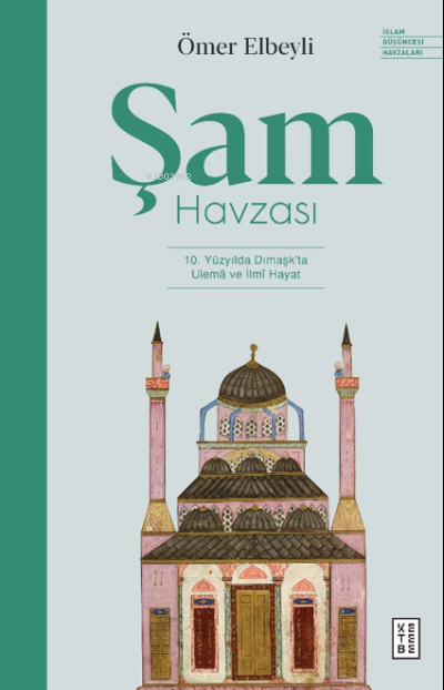 Şam Havzası;10. Yüzyılda Dımaşk’ta Ulemâ ve İlmî Hayat