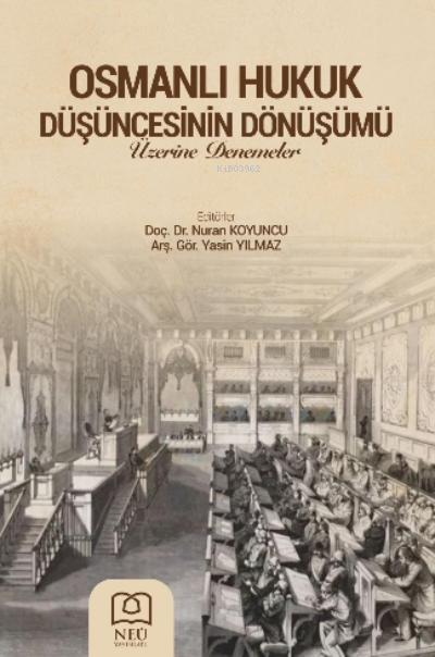Osmanlı Hukukun Düşüncesinin Dönüşümü