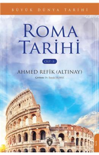 Büyük Dünya Tarihi Roma Tarihi ;Cilt 3