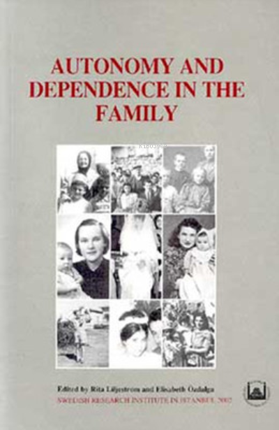 Autonomy and Depence In The Family-Ailede Özerlik ve Bağımlılık