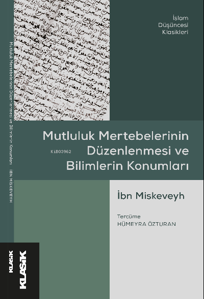 Mutluluk Mertebelerinin Düzenlenmesi ve Bilimlerin Konumları