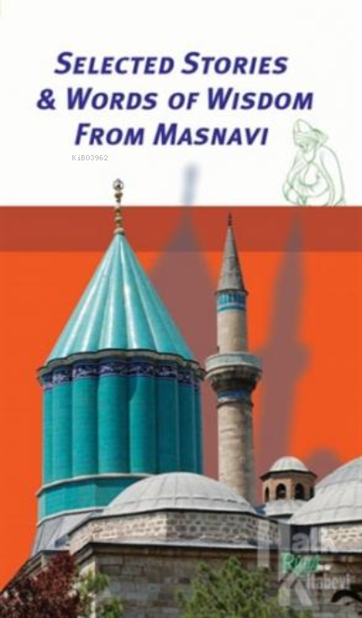 Selected Stories - Words of Wisdom from Masnavi