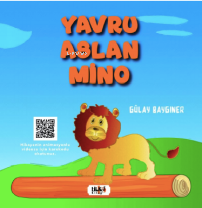  Yavru Aslan Mino | Gülay Baygıner | Hilal Eksik | Tilki Kitap | 9786258039740 | 