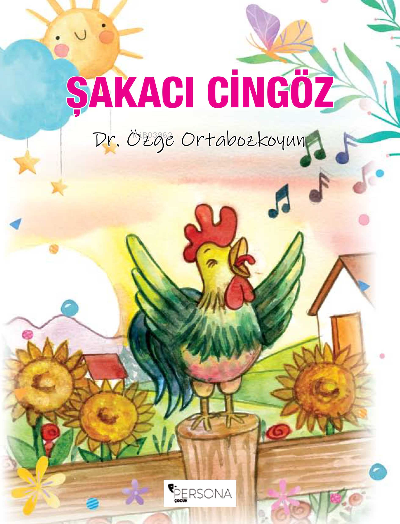  Şakacı Cingöz | Şakacı Cingöz | İbrahim Akkuş | Canan Topcu | Özge Ortabozkoyun | Persona Kitap | 9786057344281 