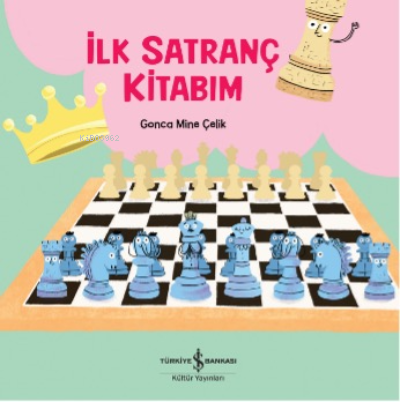 İlk Satranç Kitabim