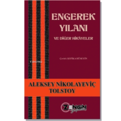  Engerek Yılanı Ve Diğer Hikâyeler | Aleksey Konstantinoviç Tolstoy | Zengin Yayıncılık | 9786052315897 | 