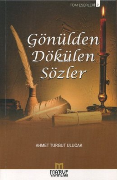 Gönülden Dökülen Sözler