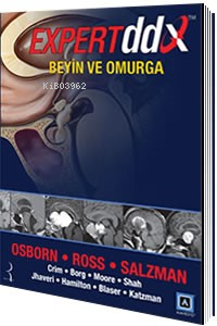  Expert DDX Beyin ve Omurga | Jeffrey S Ross | Karen L Salzman | Anne G OsbornJeffrey S RossKaren L Salzman | Civan Işlak Osman Kızılkılıç | Rotatıp Kitabevi | 9786054431144 | 