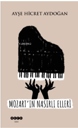 Mozart'ın Nasırlı Elleri