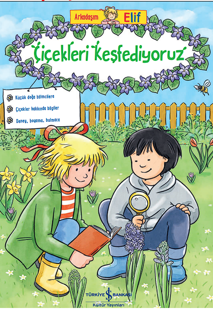 Arkadaşim Elif – Çiçekleri Keşfediyoruz