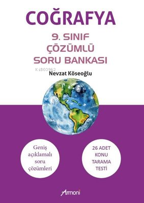  Coğrafya 9Sınıf Çözümlü Soru Bankası Geniş Açıklamalı Soru Çözümleri 26 Adet Konu Tarama Testi | Nevzat Köseoğlu | Armoni Yayınları | 9786256888401 | 