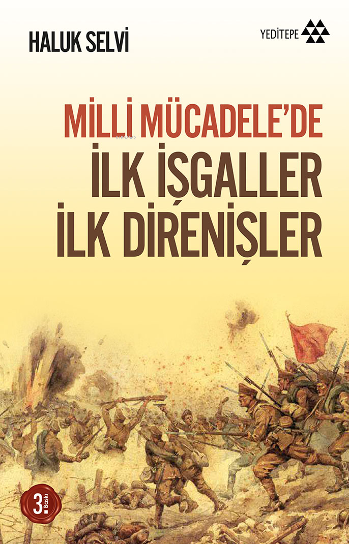 Milli Mücadele'de İlk İşgaller İlk Direnişler