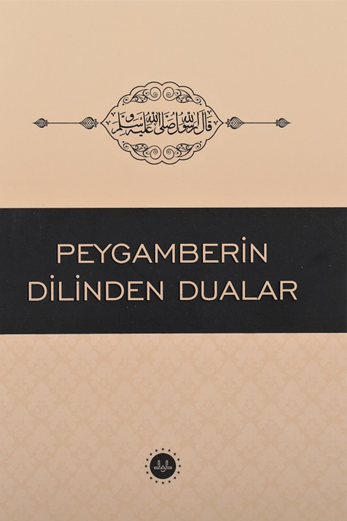 Peygamberin Dilinden Dualar