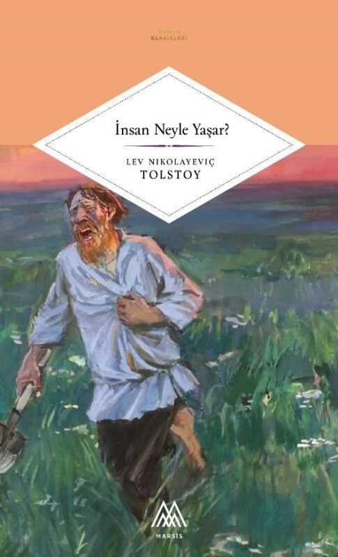 İnsan Neyle Yaşar?