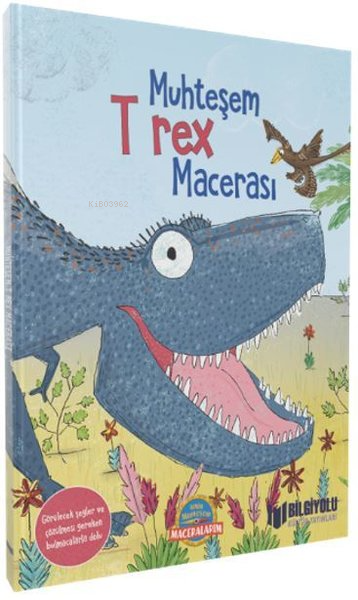  Muhteşem T Rex Macerası | Camilla de la Bedoyere | Bilgiyolu Yayınları | 9786257186407 | 