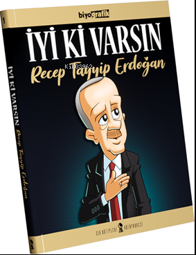 İyi Ki Varsın Recep Tayyip Erdoğan