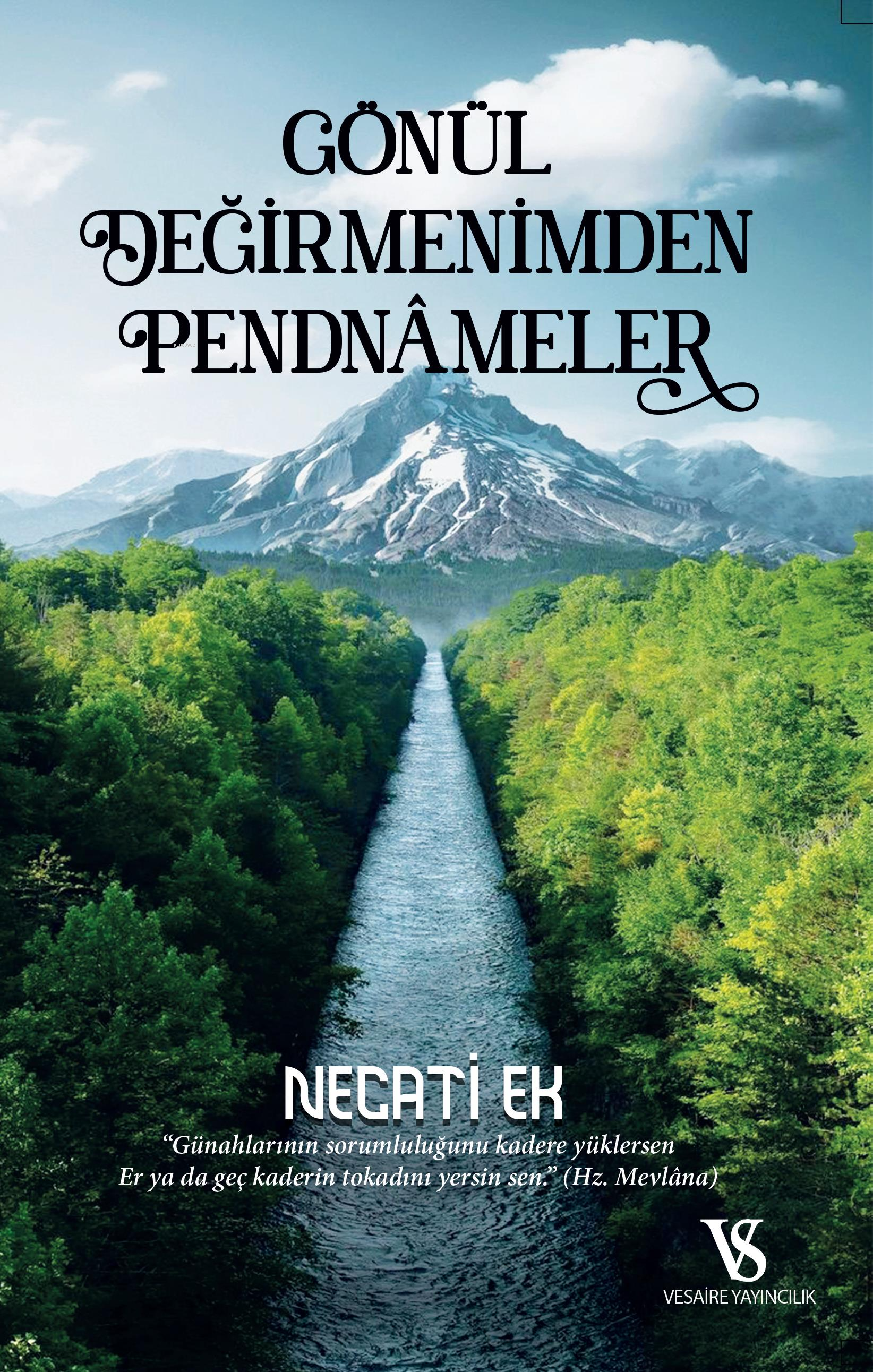  Gönül Değirmenimden Pendnamaler | Gönül Değirmenimden Pendnamaler | Necati Ek | Vesaire Yayıncılık | 9786057486288 