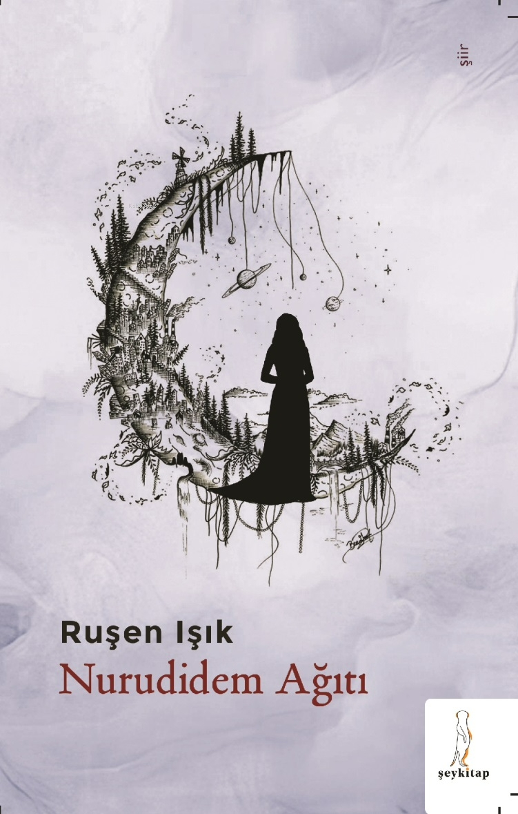  Nurudidem Ağıtı | Ruşen Işık | Şey Kitap | 9786259492483 | 