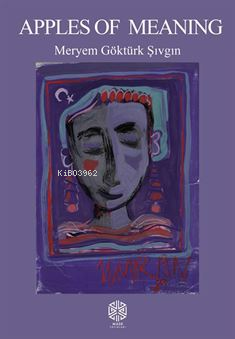  Apples Of Meaning | Apples Of Meaning | Meryem Göktürk Şıvgın | Mask Yayınları | 9786259502915 